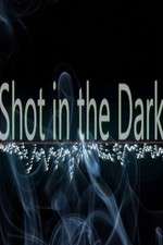 Watch Shot in the Dark Niter