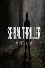 Watch Serial Thriller: Angel of Decay Niter