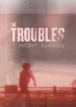Watch Spotlight on the Troubles: A Secret History Niter