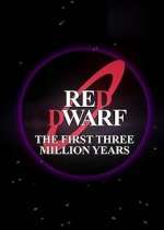 Watch Red Dwarf: The First Three Million Years Niter