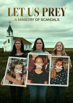 Watch Let Us Prey: A Ministry of Scandals Niter
