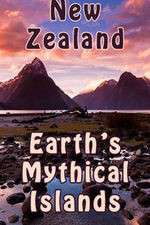 Watch New Zealand: Earth's Mythical Islands Niter