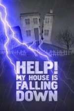 Watch Help My House is Falling Down Niter