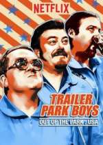 Watch Trailer Park Boys: Out of the Park: USA Niter