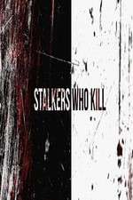 Watch Stalkers Who Kill Niter