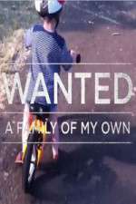 Watch Wanted A Family Of My Own Niter