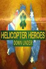 Watch Helicopter Heroes: Down Under Niter