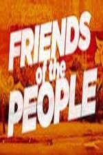 Watch Friends of the People Niter
