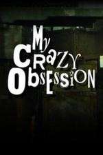 Watch My Crazy Obsession Niter